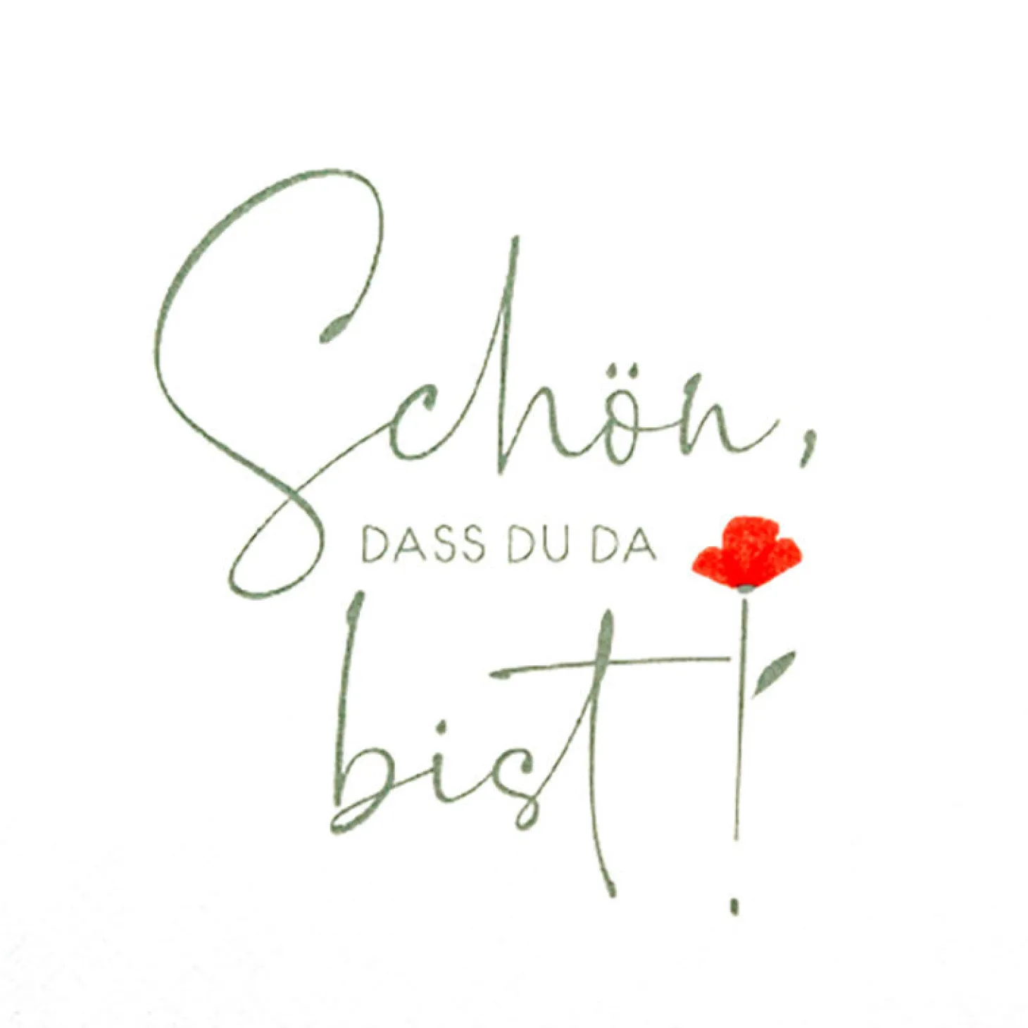Servietten Schön dass du da bist